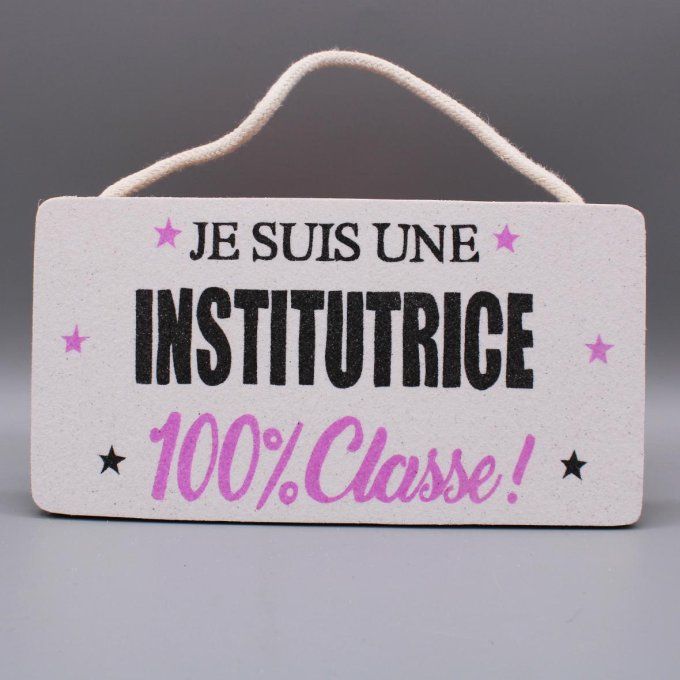 Plaque de porte en sable  - Institutrice 100% classe!