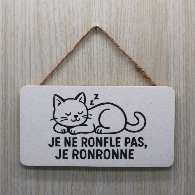 Plaque chat humoristique « Je ne ronfle pas, je ronronne »